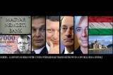 Ungheria – Mossa Strategica di Orban contro l’Usura Internazionale