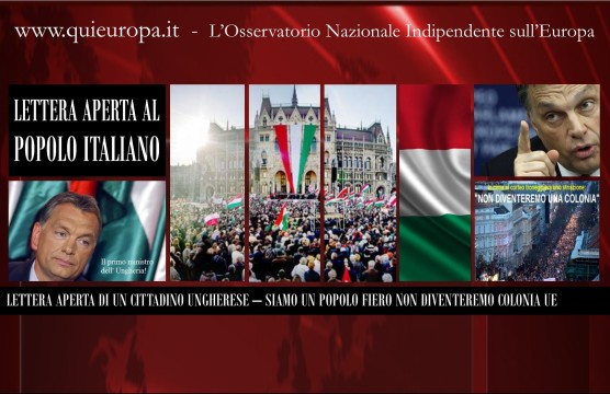 Lettera Aperta di un Ungherese al popolo Italiano - Non Diventeremo una Colonia Ue