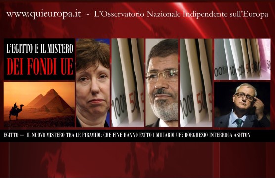 Egitto - Borghezio - Ashton - Mistero tra le Piramidi sui Fondi UE