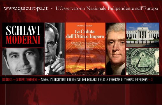 Cosimo Massaro - Schiavi Moderni - Terza Parte - L'Illegittimo Predominio del Dollaro USA