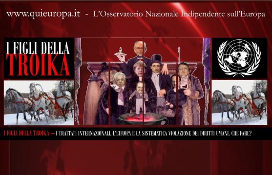 I Figli della Troika - Diritto Internazionale e Violazione dei Diritti Umani nell'Ue