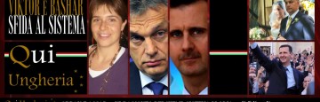 Qui Ungheria - Edina Karossy - Viktor Orban - Bashar Al-Assad