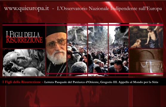 Appello al Mondo per la Siria - I Figli della Risurrezione - Lettera di Gregorio III