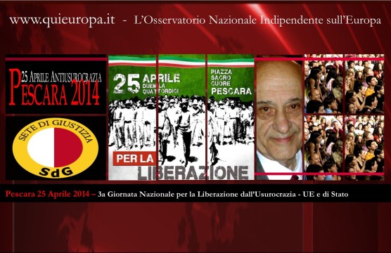Pescara 25 aprile 2014 - Giornata Nazionale per la Liberazione dall'Usurocrazia