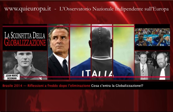 Italia - globalizzazione - Brasile 2014 - Mondiali di calcio