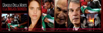 Gaza - Ayelet Shaked - Vergognose dichiarazioni - Brunetta - Pannella