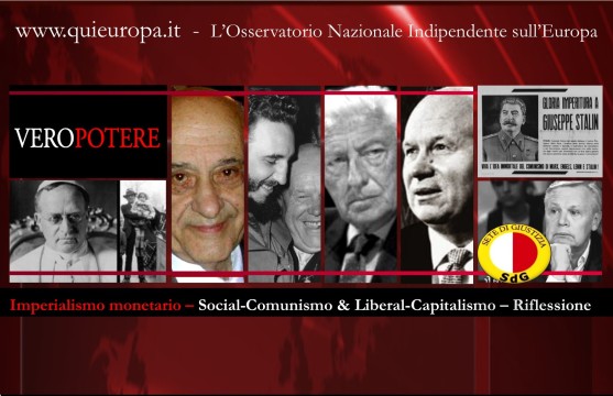 vero potere - social comunismo liberal capitalismo - imperialismo monetario