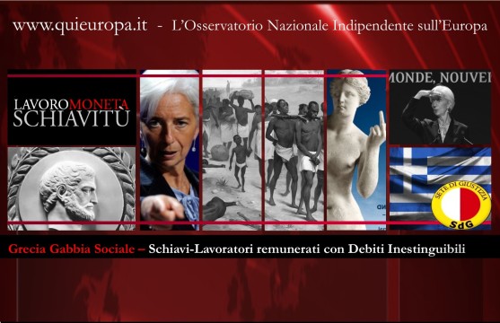 Schiavi Grecia - Sete di Giustizia - Moneta e Lavoro