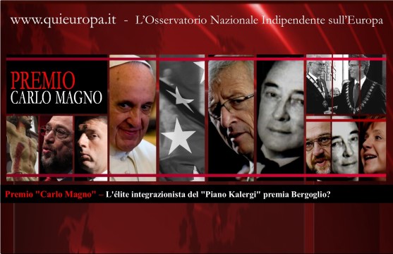 Premio Carlo Magno – L'élite integrazionista del Piano Kalergi premia Bergoglio