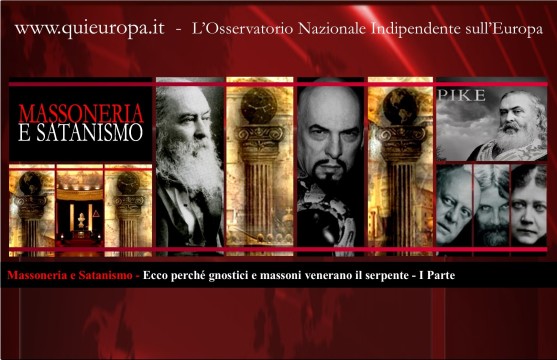 Massoneria e Satanismo - Ecco perché gnostici e massoni venerano il serpente