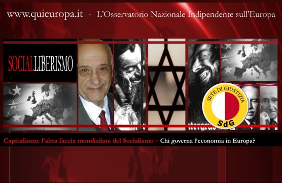 Capitalismo, l’altra faccia mondialista del Socialismo