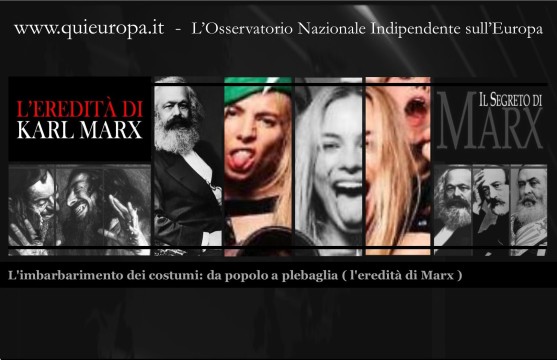 L'eredità di Marx - Imbastardimento programmato dei popoli