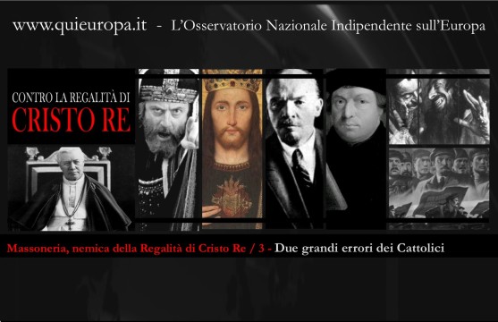 Due grandi errori dei Cattolici