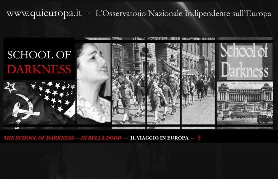 School of Darkness - Bella Dodd - viaggio in Europa